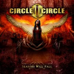 Circle II Circle : Seasons Will Fall